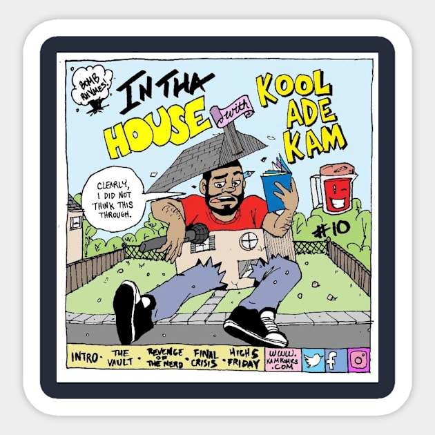 Support Kam Komics: In tha house with Kool Ade Kam Sticker by Kam Komics 